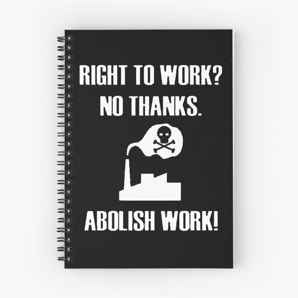 Item preview, Abolish Work! designed and sold by OurWorldTree.