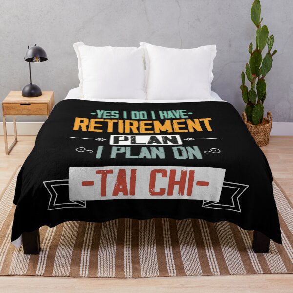 Item preview, Yes I Do I Have Retirement Plan I Plan On Tai Chi, Retirement Dad Plan, Gift Idea for Retired Father designed and sold by Rassitni.