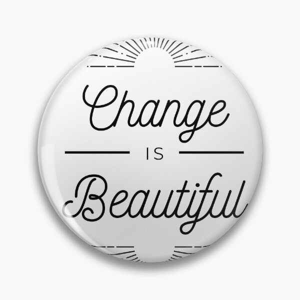 Item preview, Change is Beautiful sunburst designed and sold by AbiLeads.