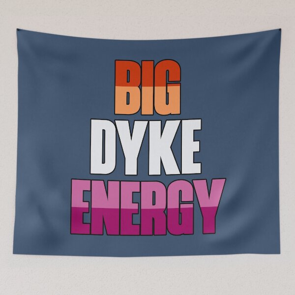 Item preview, Big Dyke Energy - Lesbian Flag Colors designed and sold by HappySchnapper.