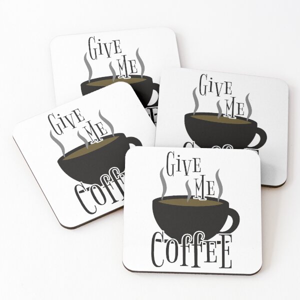 Item preview, Give Me Coffee designed and sold by cfspider.