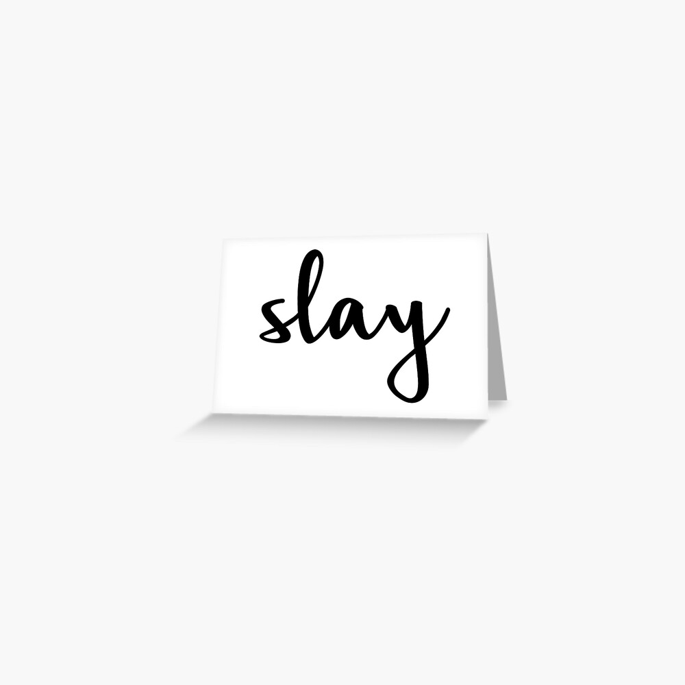 Slay Definition | Greeting Card