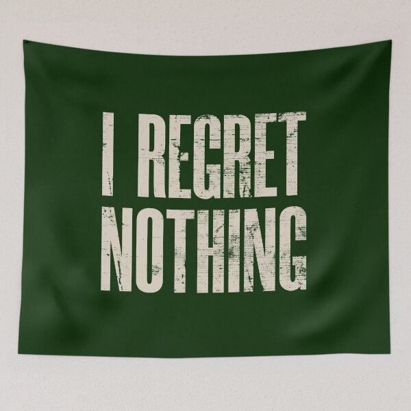 Item preview, I Regret Nothing designed and sold by HappySchnapper.