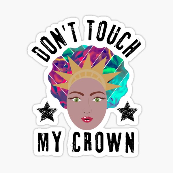Don't Touch My Hair Sticker for Sale by nineteen58