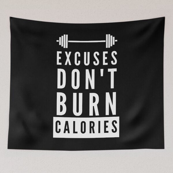 Item preview, Gym Motivation Quote - Excuses Don't Burn Calories designed and sold by BellaVille.