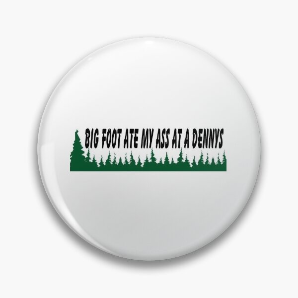 Item preview, Bigfoot ate my ass at a dennys bumper sticker designed and sold by devonnn.