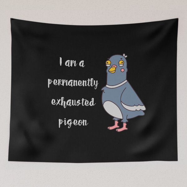 Item preview, I am a permanently exhausted pigeon - relatable sticker print designed and sold by ThousandAutumns.