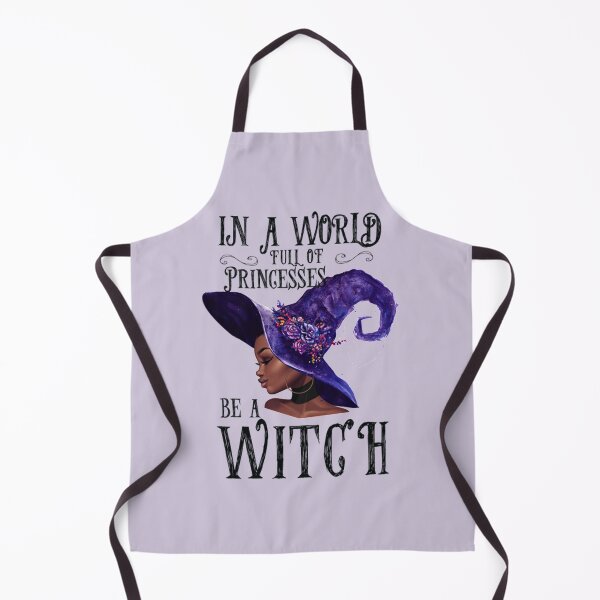 Item preview, In A World Full Of Princesses Be A Witc designed and sold by KingPantherStor.