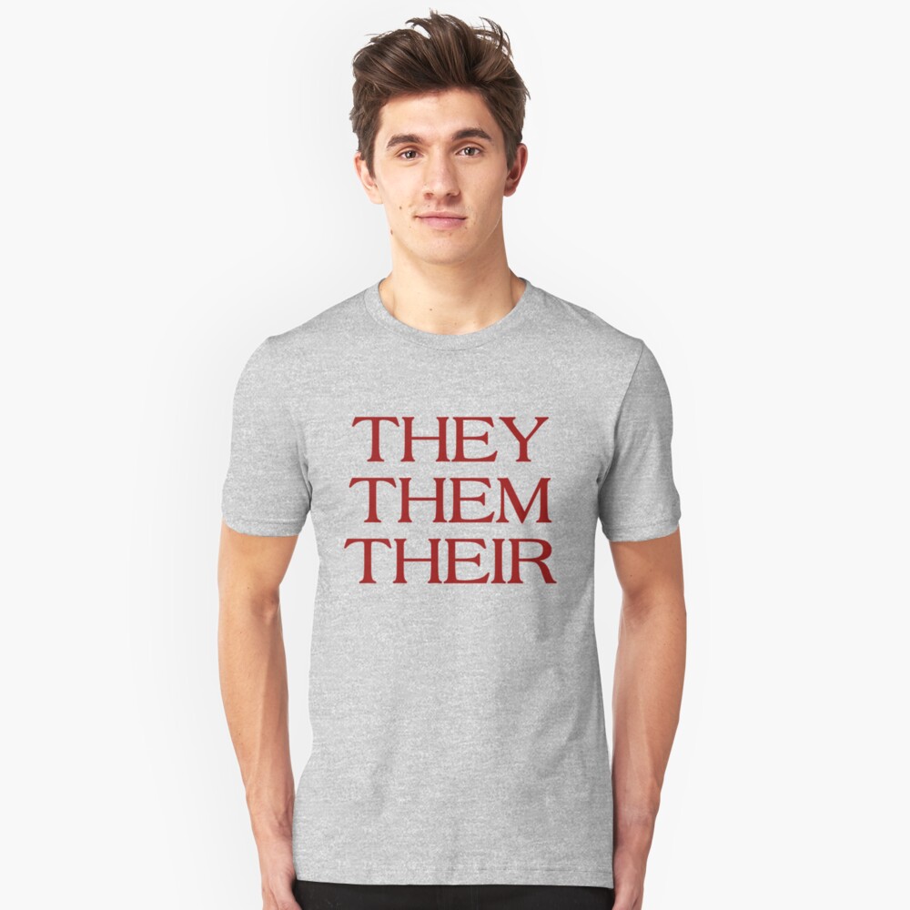 Pronouns - THEY / THEM / THEIR - LGBTQ Trans pronouns tees Slim Fit T-Shirt