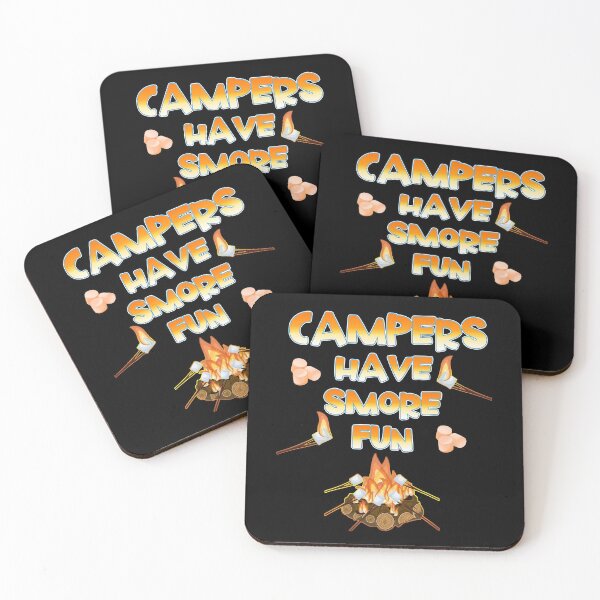 Item preview, Campers have Smore Fun Camping Summer Lovers designed and sold by Nzgiftsandmore.