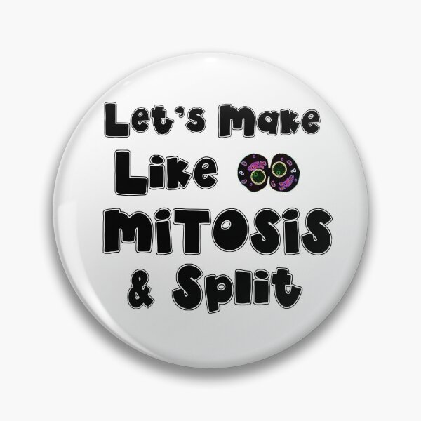 Item preview, Lets make like Mitosis and Split designed and sold by Science-is-Pun.
