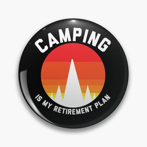 Item preview, Camping is my retirement plan  designed and sold by yellowpinko.