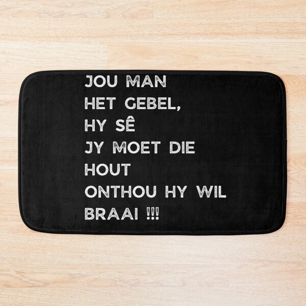 Item preview, GALATHI JOU MAN HET GEBEL, SY SÊ JY MOET DIE HOUT ONTHOU SY WIL BRAAI !!! designed and sold by Galathi Designs.