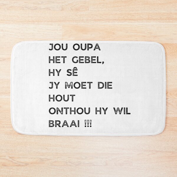 Item preview, GALATHI JOU OUPA HET GEBEL, HY SÊ JY MOET DIE HOUT ONTHOU HY WIL BRAAI !!! designed and sold by Galathi Designs.