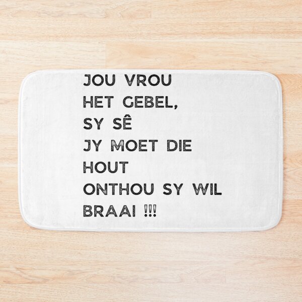 Item preview, GALATHI JOU VROU HET GEBEL, SY SÊ JY MOET DIE HOUT ONTHOU SY WIL BRAAI !!! designed and sold by Galathi Designs.