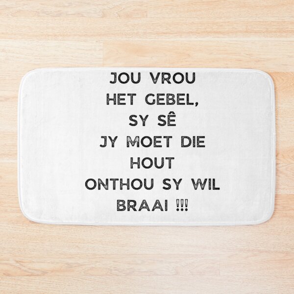 Item preview, GALATHI JOU VROU HET GEBEL, SY SÊ JY MOET DIE HOUT ONTHOU SY WIL BRAAI !!! designed and sold by Galathi Designs.