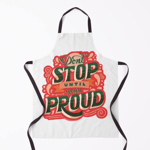 Item preview, Don't stop until you're proud designed and sold by lalitkumar18.