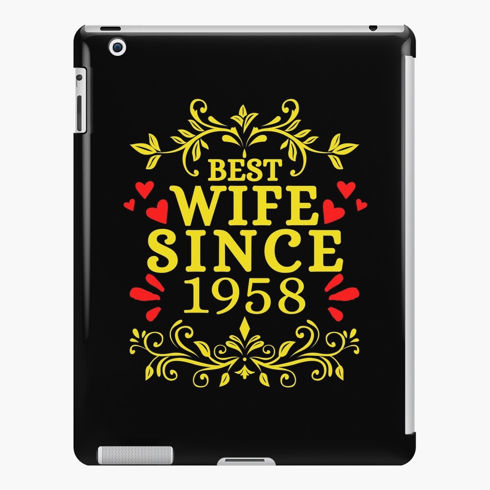 Coque et skin adhésive iPad « Meilleure épouse depuis 1958 - Cadeau d