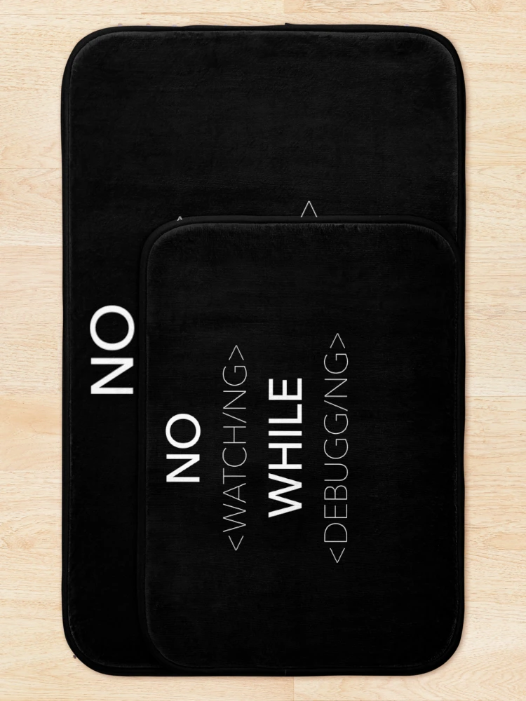 Thumbnail 5 of 6, Bath Mat, No Watching Bug Fixing Coding Lover Programming Debugging designed and sold by RJ-Art.
