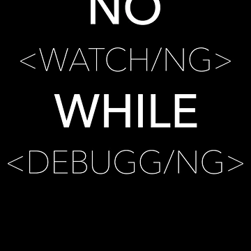 Artwork thumbnail, No Watching Bug Fixing Coding Lover Programming Debugging by RJ-Art