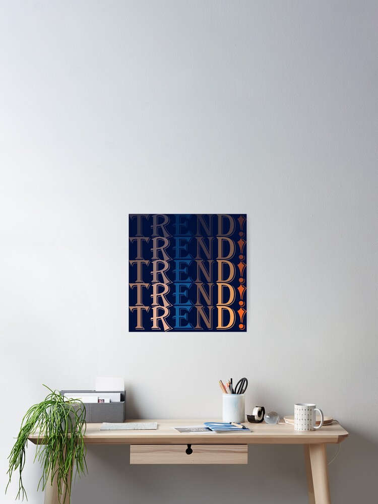 Thumbnail 2 of 3, Poster, Trend designed and sold by PODapparel.