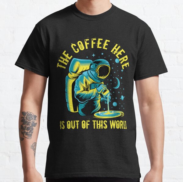 Out Of This World T-Shirts for Sale | Redbubble