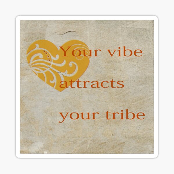 Your Vibe Sticker