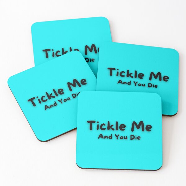 Item preview, Tickle Me And You Die Funny Cute  designed and sold by CBCreations73.