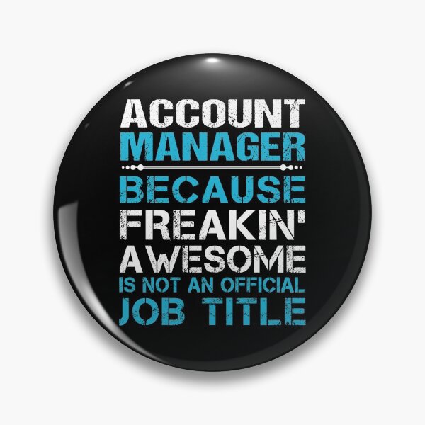 Item preview, Account Manager T Shirt - Freaking Awesome Gift Item Tee designed and sold by cattontawn.