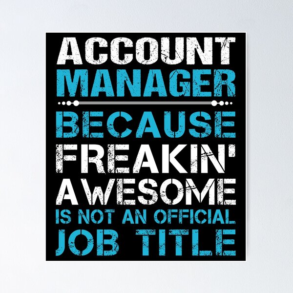 Item preview, Account Manager T Shirt - Freaking Awesome Gift Item Tee designed and sold by cattontawn.