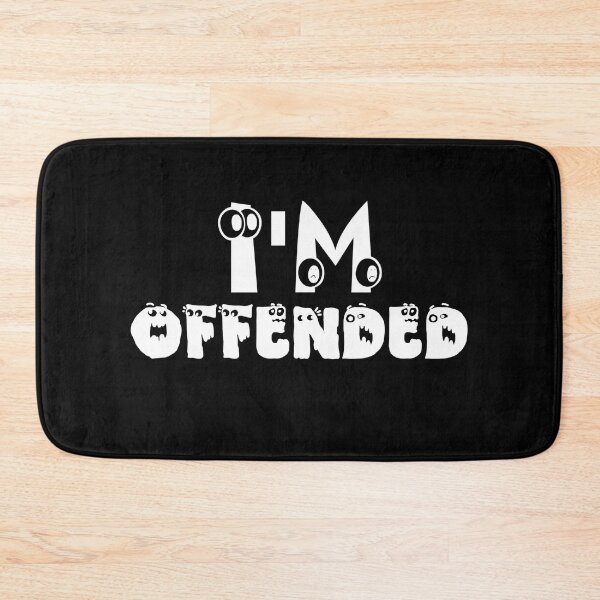 Item preview, I'm Offended designed and sold by Mohamedprf.