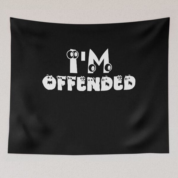 Item preview, I'm Offended designed and sold by Mohamedprf.