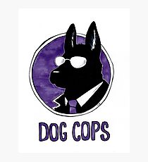 Dog Cops Photographic Print