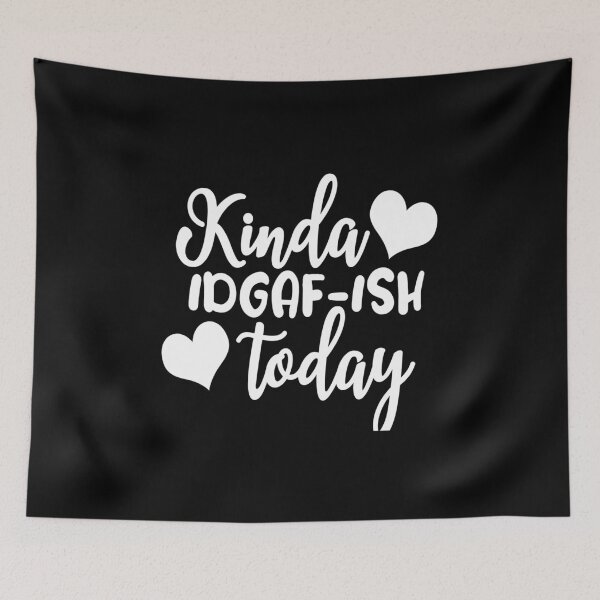 Item preview, Kinda idgaf-ish today designed and sold by pnkpopcorn.