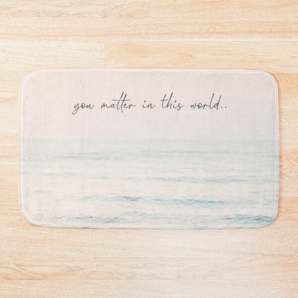 Item preview, You matter in this World designed and sold by Caminature.