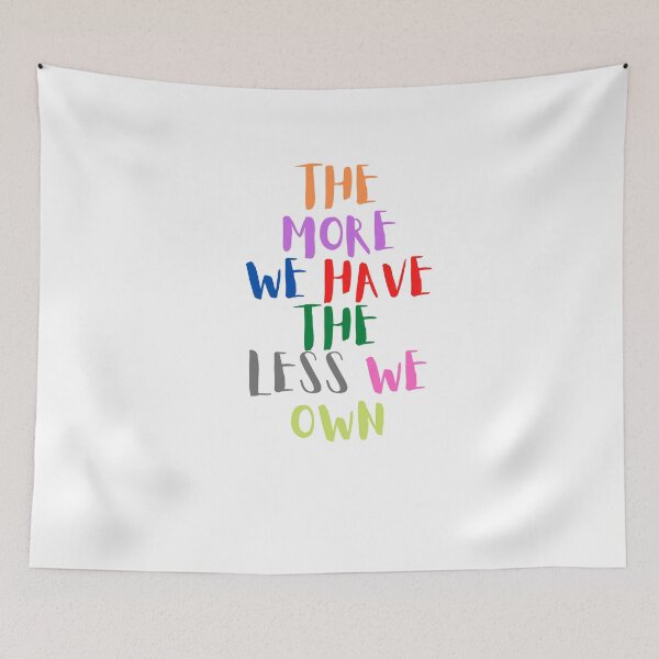 Item preview, The more we have the less we own (color words) designed and sold by storeAN.