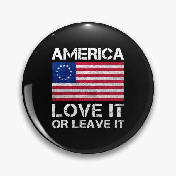Item preview, Betsy Ross Flag America Love It or Leave it designed and sold by T-shirt For You.