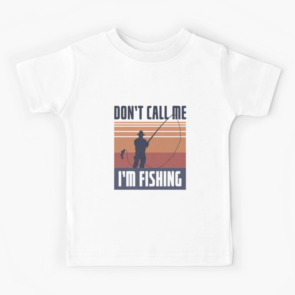 i'm going fishing with daddy, Fishing With Daddy,Fishing With My  Father,Fishing With Grandpa,Fishing Everyday,Baby Girl Fishing Kids  T-Shirt for Sale by RedArtsDesign