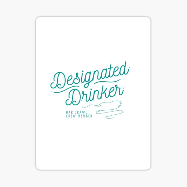 DESIGNATED DRINKER Sticker