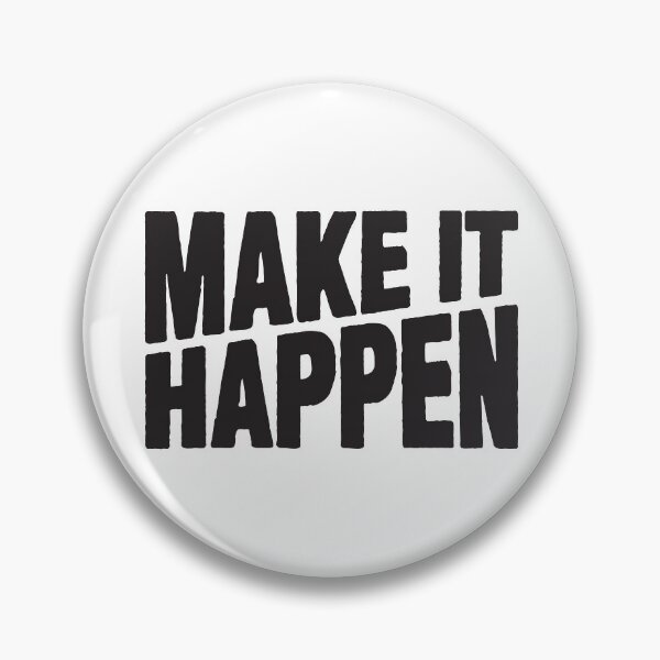 Item preview, Make it Happen designed and sold by plushism.