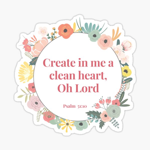 Item preview, Create In Me A Clean Heart Bible Verse Psalm 51 Vs 10 designed and sold by Vivoh12.