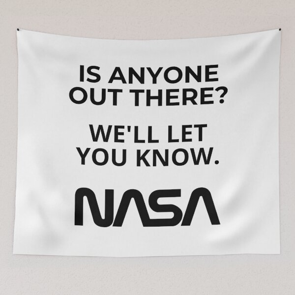 Item preview, Is anyone out there? We’ll let you know. NASA designed and sold by Kevin de La Tour.