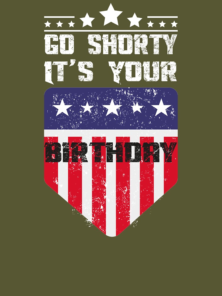 Go Shawty It's Your Birthday Essential T-Shirt for Sale by