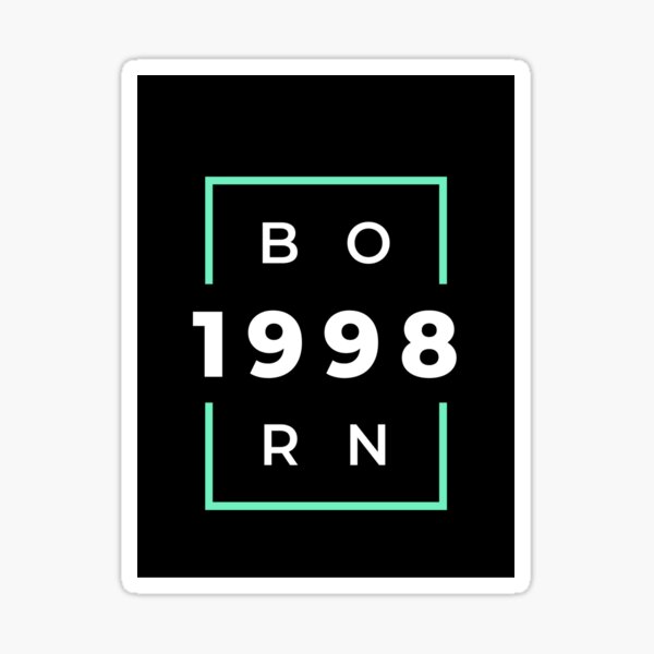Born in 1998 Sticker