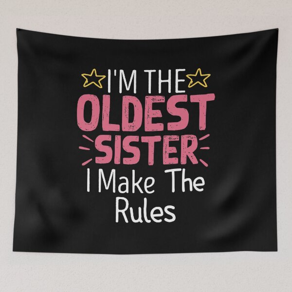Item preview, I'm The Oldest Sister I Make The Rules Perfect Matching Gift for sister designed and sold by loka-Art.