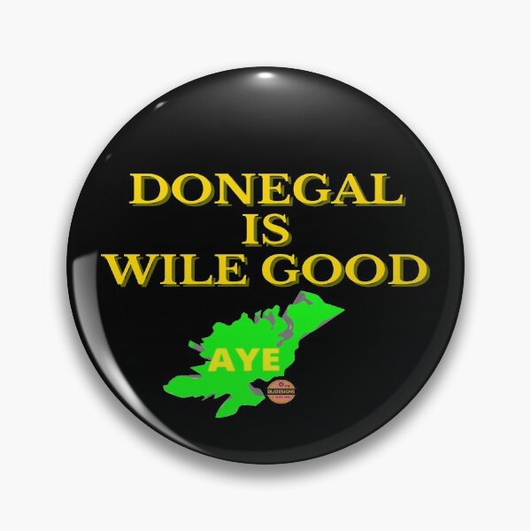 Item preview, DONEGAL IS WILE GOOD designed and sold by OliDesigns.