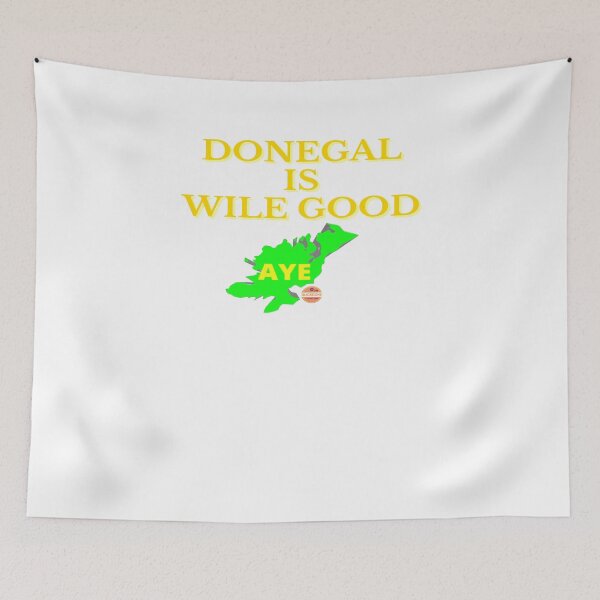 Item preview, DONEGAL IS WILE GOOD designed and sold by OliDesigns.