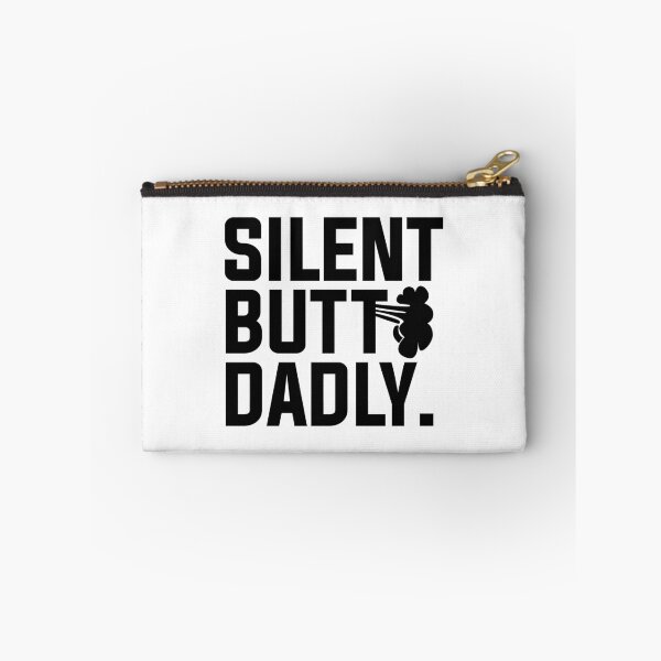 Item preview, Silent Butt Dadly, Funny Dad Joke designed and sold by KA DESIGNS.