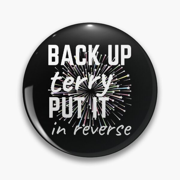 Item preview, Back Up Terry Put It In Reverse Firework Funny 4th Of July designed and sold by TINASTORESHOPE.