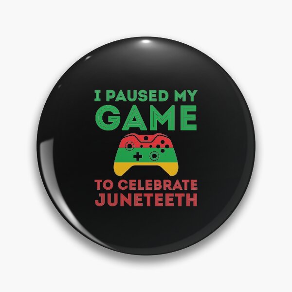 Item preview, Juneteenth Gamer I paused my game to celebrate juneteeth Freedom Day  designed and sold by clothesy7.